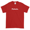 Short-Sleeve T-Shirt, "Mahalo." Gildan Ultra Cotton | The Adam Carolla Show Logo on back