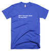 Short-Sleeve T-Shirt (American Apparel), "Don't do your best. Do my best." | The Adam Carolla Show logo on back