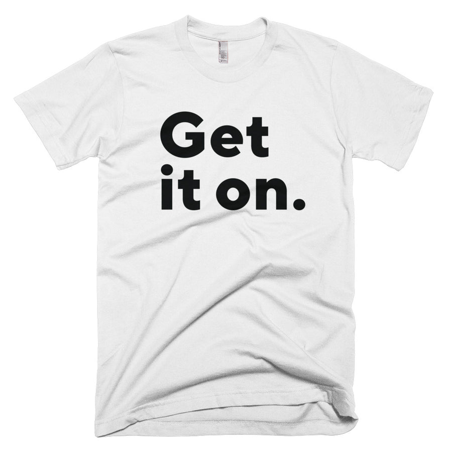 Short-Sleeve T-Shirt (White), "Get it on." (American Apparel) | The Adam Carolla Show Logo on back