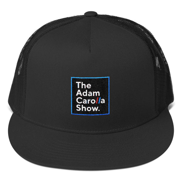 Trucker Cap,  The Adam Carolla Show