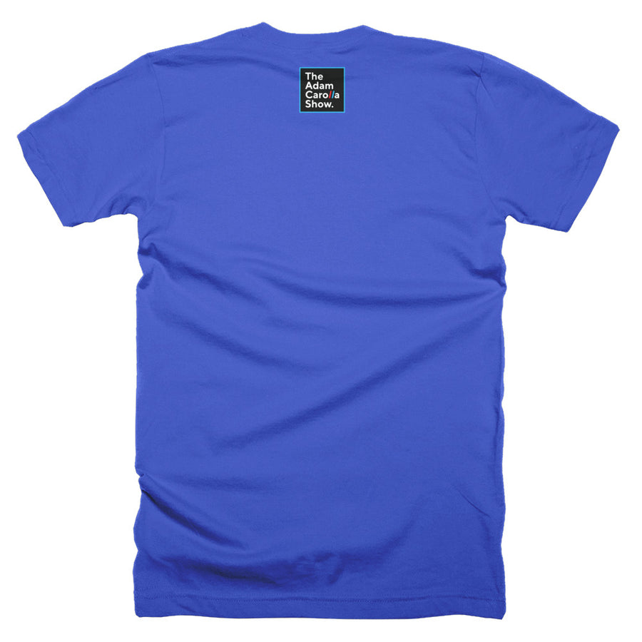 Short-Sleeve T-Shirt (American Apparel), "Mahalo." | The Adam Carolla Show Logo on back