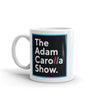 Mug, "Get it on." | The Adam Carolla Show logo on back.